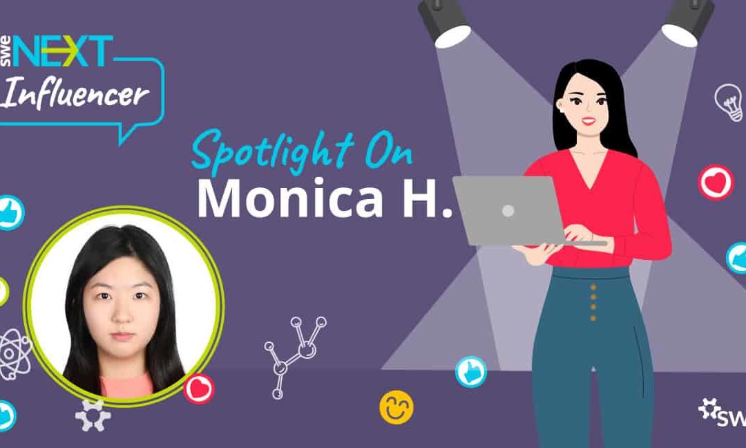 SWENext Influencers: Meet Monica H.