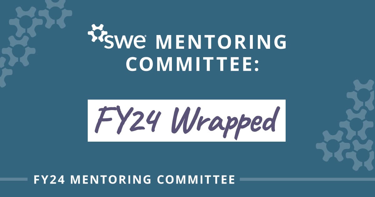 swe-mentoring-committee-wrapped:-data-and-impact-from-fy24 swe-mentoring-committee-wrapped:-data-and-impact-from-fy24