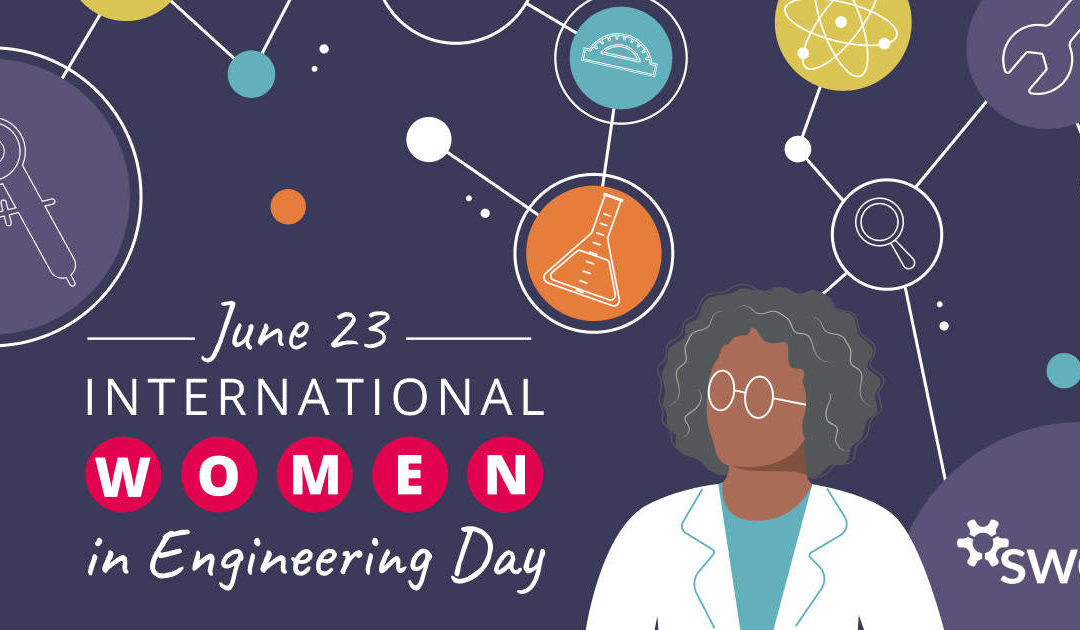 SWE Celebrates International Women in Engineering Day (INWED)