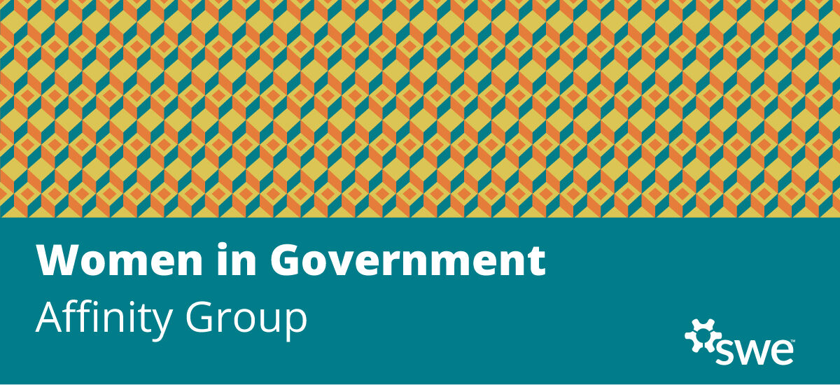 swe-women-in-government-affinity-group-spotlight:-our-mission swe-women-in-government-affinity-group-spotlight:-our-mission