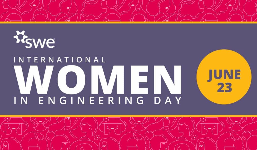 Celebrating Community and Collaboration on International Women in Engineering Day
