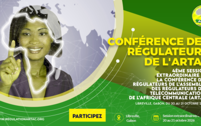 ARTAC : la 4ᵉ session extraordinaire de la Conférence des Régulateurs se tiendra les 20 et 21 octobre 2026 à Libreville